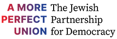 A More Perfect Union: The Jewish Partnership for Democracy logo