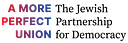 A More Perfect Union: The Jewish Partnership for Democracy logo