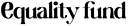 Equality Fund logo